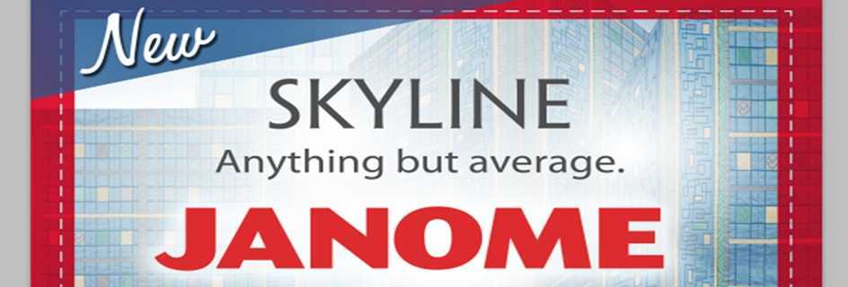 The new Janome Skyline Series is now available from Janome Sewing Centre