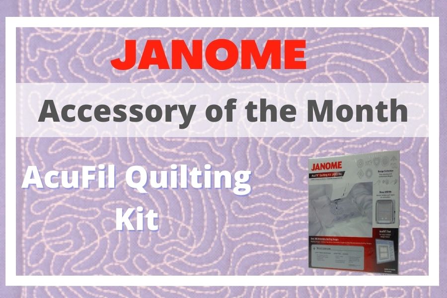 JANOME Accessory of the Month AcuFil Quilting Kit Janome Sewing