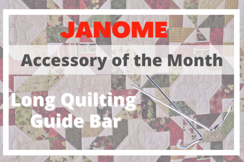 Janome Accessory of the Month Long Quilting Guide Bar Set Janome