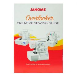 Janome Overlocker Creative Sewing Guide