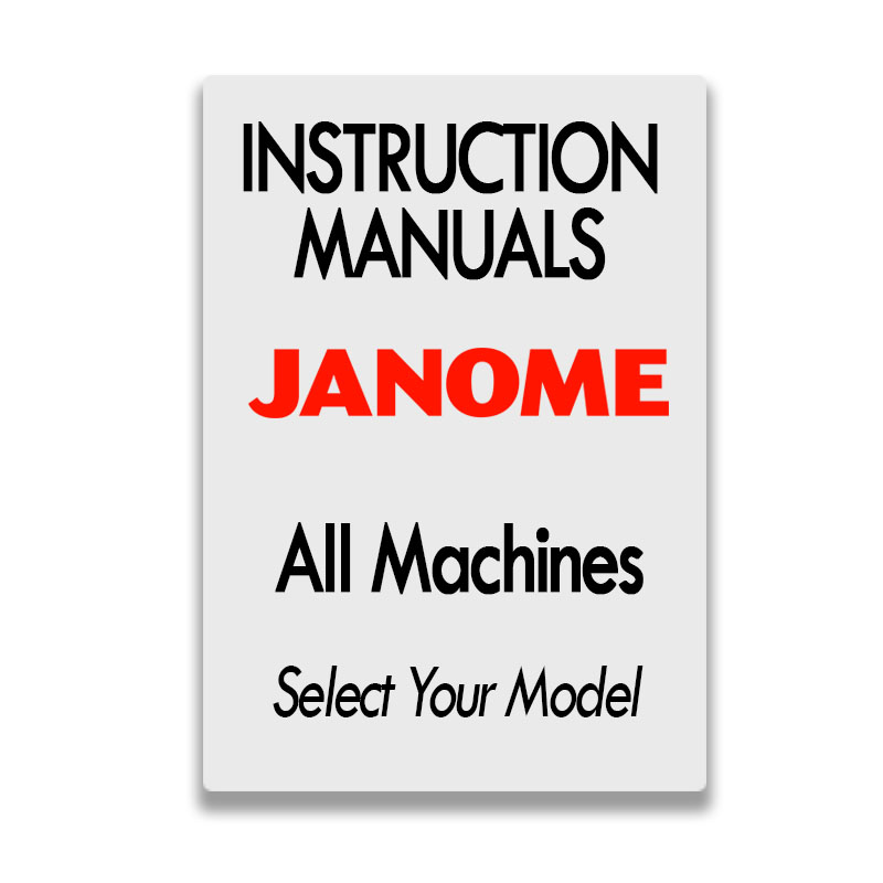 Instruction Manual PDF - Janome Sewing Machines - Janome Sewing Centre Everton