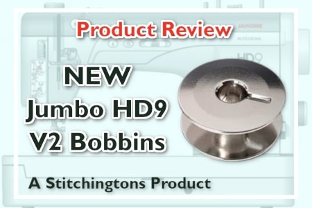 Product Review - Stitchingtons Jumbo HD9 V2 Bobbins